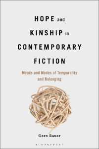 現代小説における希望と親族関係<br>Hope and Kinship in Contemporary Fiction : Moods and Modes of Temporality and Belonging