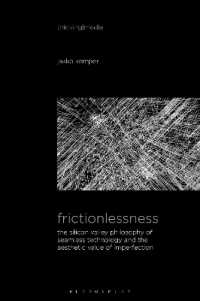 Frictionlessness : The Silicon Valley Philosophy of Seamless Technology and the Aesthetic Value of Imperfection (Thinking Media)