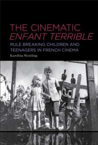 フランス映画における恐るべき子どもたち<br>The Cinematic Enfant Terrible : Rule Breaking Children and Teenagers in French Cinema