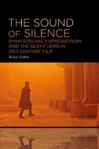 The Sound of Silence : Ryan Gosling, Expressionism and the Silent Hero in 21st-Century Film