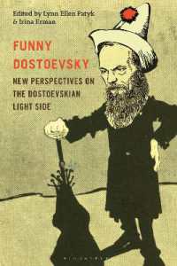 Funny Dostoevsky : New Perspectives on the Dostoevskian Light Side
