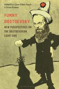 Funny Dostoevsky : New Perspectives on the Dostoevskian Light Side