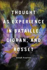 バタイユ、シオラン、ロセにおける経験の思想<br>Thought as Experience in Bataille, Cioran, and Rosset