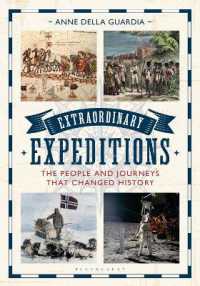 Extraordinary Expeditions : The People and Journeys That Changed History