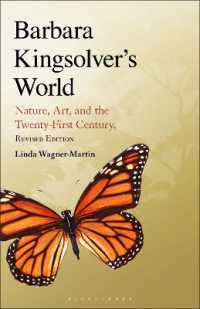 Barbara Kingsolver's World : Nature, Art, and the Twenty-First Century, Revised Edition （2ND）