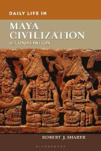 Daily Life in Maya Civilization (The Greenwood Press Daily Life through History Series) （2ND）