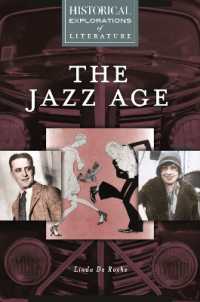 The Jazz Age : A Historical Exploration of Literature (Historical Explorations of Literature)