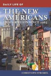 Daily Life of the New Americans : Immigration since 1965 (The Greenwood Press Daily Life through History Series)