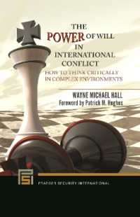 The Power of Will in International Conflict : How to Think Critically in Complex Environments (Praeger Security International)