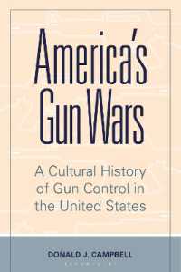 America's Gun Wars : A Cultural History of Gun Control in the United States