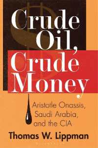Crude Oil, Crude Money : Aristotle Onassis, Saudi Arabia, and the CIA