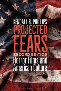 Projected Fears : Horror Films and American Culture （2ND）