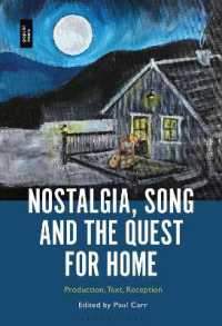 Nostalgia, Song and the Quest for Home : Production, Text, Reception