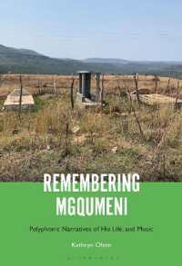 Remembering Mgqumeni : Polyphonic Narratives of His Life and Music