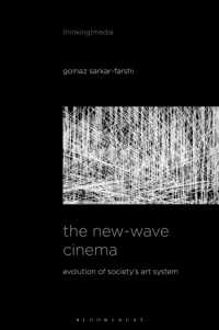 The New-Wave Cinema : Evolution of Society's Art System (Thinking Media)