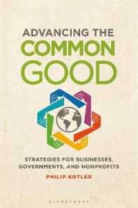 Advancing the Common Good : Strategies for Businesses, Governments, and Nonprofits