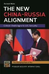 The New China-Russia Alignment : Critical Challenges to U.S. Security (The Changing Face of War)