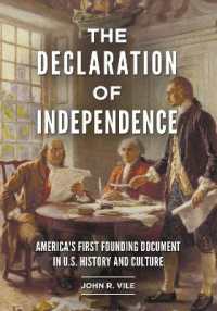 The Declaration of Independence : America's First Founding Document in U.S. History and Culture