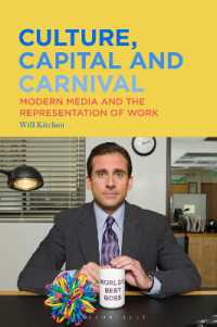 Culture, Capital and Carnival : Modern Media and the Representation of Work