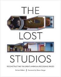 The Lost Studios : Reconstructing the Great American Recording Spaces