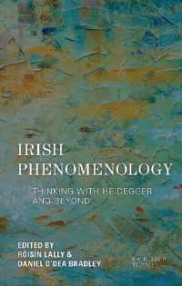 Irish Phenomenology : Thinking with Heidegger and Beyond (New Heidegger Research)