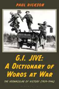 G.I. Jive : A Dictionary of Words at War: The Vernacular of Victory (1939-1946)