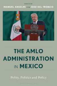 The AMLO Administration in Mexico : Polity, Politics, and Policy