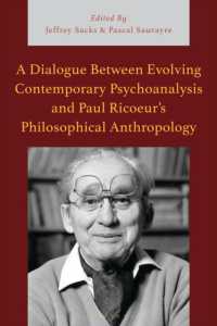 A Dialogue between Evolving Contemporary Psychoanalysis and Paul Ricoeur's Philosophical Anthropology (Studies in the Thought of Paul Ricoeur)