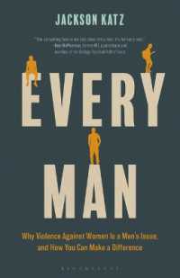 Every Man : Why Violence against Women Is a Men's Issue, and How You Can Make a Difference