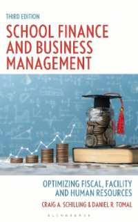 School Finance and Business Management : Optimizing Fiscal, Facility, and Human Resources, Third Edition (The Concordia University Leadership Series) （3RD）