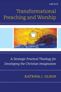 Transformational Preaching and Worship : A Strategic Practical Theology for Developing the Christian Imagination