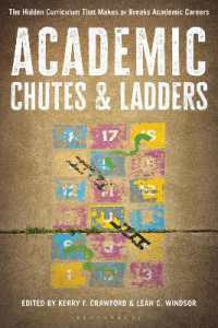 Academic Chutes & Ladders : The Hidden Curriculum That Makes or Breaks Academic Careers