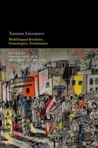 Tunisian Literatures : Multilingual Realities, Genealogies, Testimonies