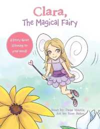Clara, the Magical Fairy : A Story about Listening to Your Needs