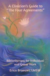 A Clinician's Guide to 'The Four Agreements' : Bibliotherapy for Individual and Group Work