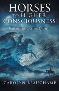 Horses to Higher Consciousness : Riding the Cosmic Current