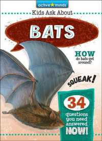 Bats (Active Minds: Kids Ask about Series #2) （Library Binding）