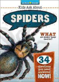 Spiders (Active Minds: Kids Ask about Series #2) （Library Binding）