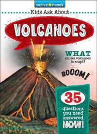 Volcanoes (Active Minds: Kids Ask about Series #2) （Library Binding）