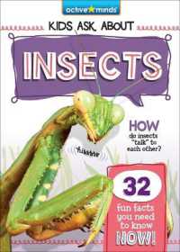Insects (Active Minds: Kids Ask about Series #3) （Library Binding）