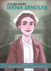 It's Her Story Irena Sendler : A Graphic Novel (It's Her Story Series #3) （Library Binding）