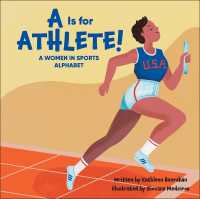 A is for Athlete! : A Women in Sports Alphabet (A Beautiful Community) （Library Binding）