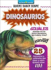 Dinosaurios (Dinosaurs) (Active Minds: Quiero Saber Sobre (Kids Ask About)) （Library Binding）