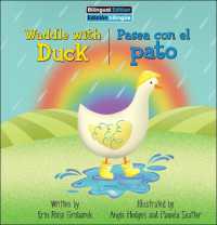 Waddle with Duck / Pasea Con El Pato (On the Farm Bilingual) （Library Binding）