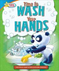 Time to Wash Your Hands (Active Minds: Happy Healthy Heroes) （Library Binding）