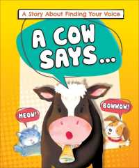 A Cow Says... : A Story about Finding Your Voice (You Can Do It!) （Library Binding）