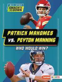 Patrick Mahomes vs. Peyton Manning : Who Would Win? (All-star Smackdown (Lerner (Tm) Sports))