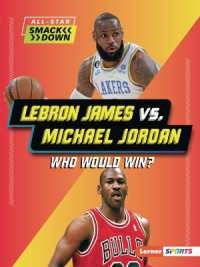 Lebron James vs. Michael Jordan : Who Would Win? (All-star Smackdown (Lerner (Tm) Sports))