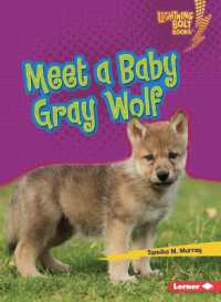 Meet a Baby Gray Wolf (Lightning Bolt Books — Baby North American Animals)