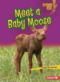 Meet a Baby Moose (Lightning Bolt Books — Baby North American Animals)